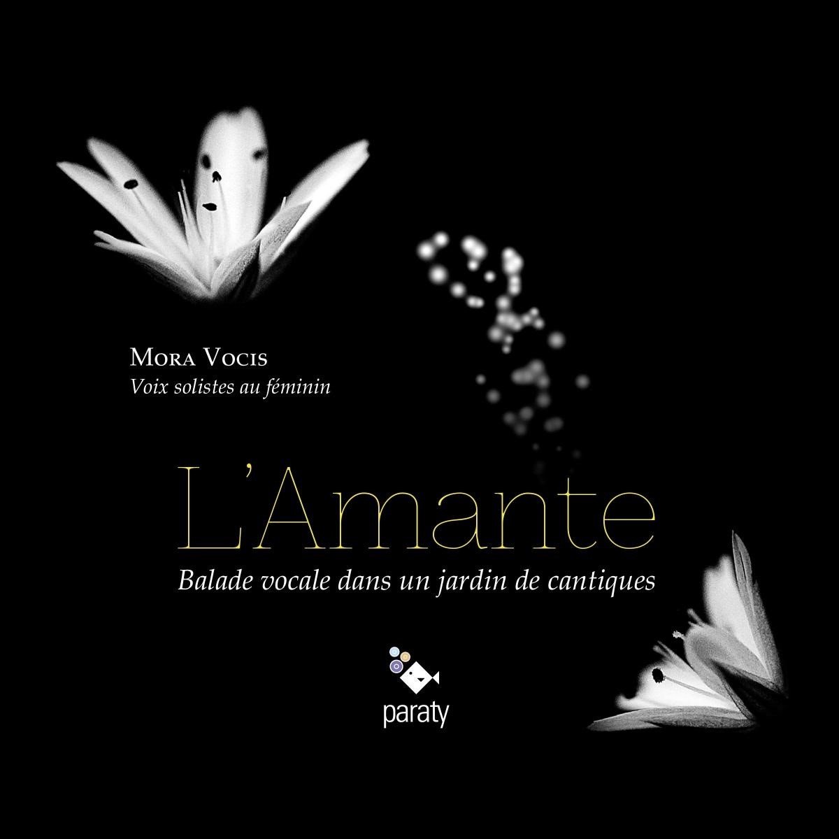 Ensemble Mora Vocis - L'Amante: Balade Vocale Dans Un Jardin de Cantiques (CD)