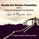Ronda Dos Quatro Caminhos - Sopas Do Espeirito Santo (CD)