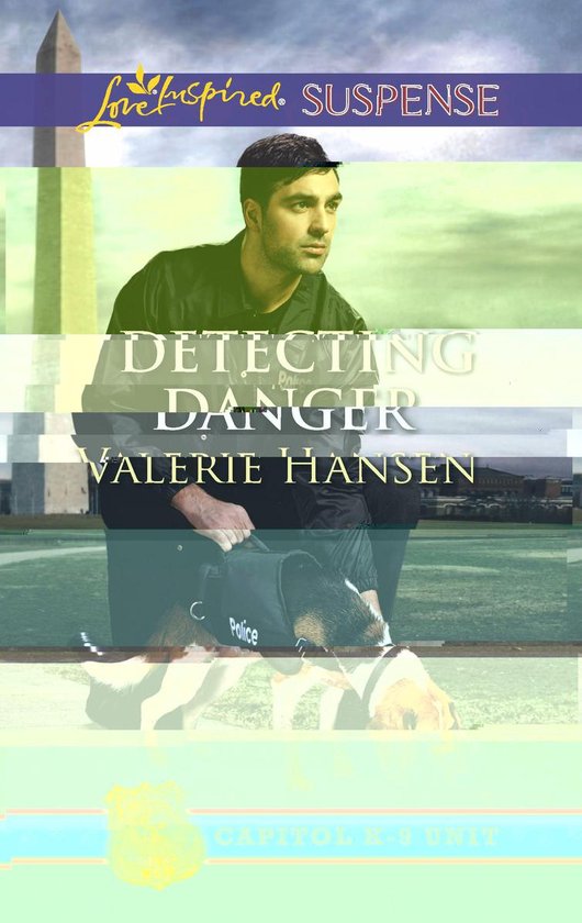 Capitol K-9 Unit 5 - Detecting Danger - cover