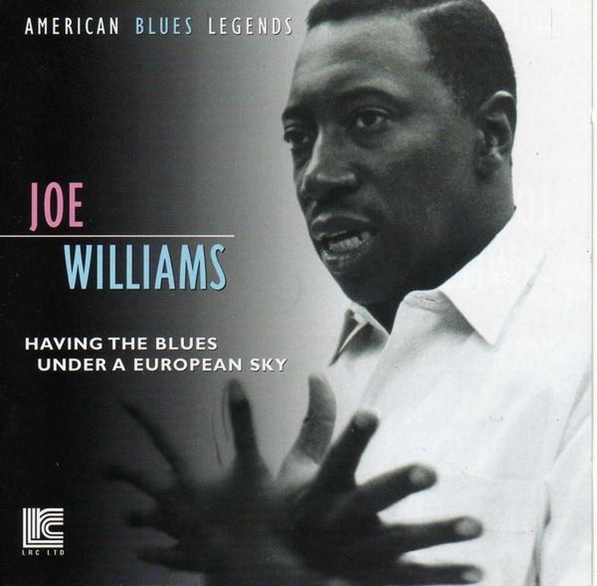 Joe Williams - Having The Blues Under European Sky (CD)