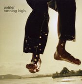 Poirier - Running High (2 CD)