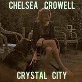 Chelsea Crowell - Crystal City (CD)