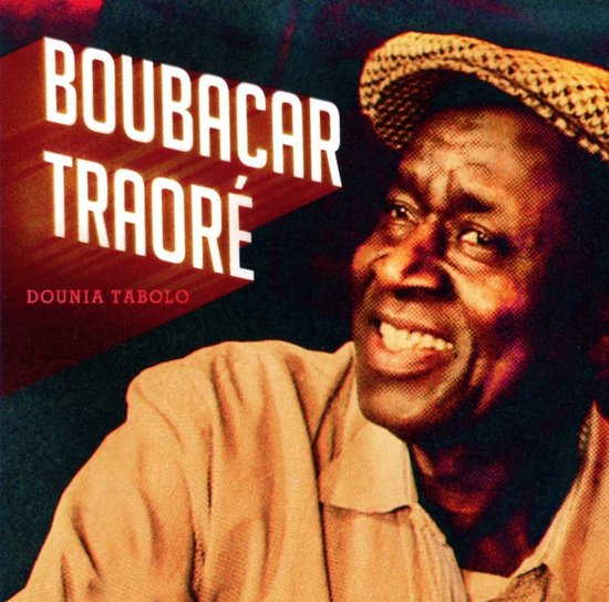 Boubacar Traoré - Dounia Tabolo (CD)