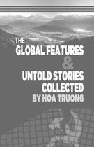 The Global Features & Untold Stories Collected