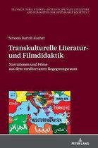 Transcultural Studies - Interdisciplinary Literature and Hum- Transkulturelle Literatur- und Filmdidaktik