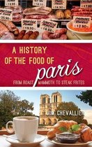 Big City Food Biographies-A History of the Food of Paris