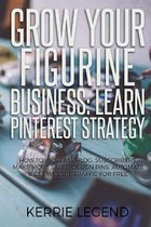 Grow Your Figurine Business: Learn Pinterest Strategy