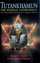 Tutankhamun the Exodus Conspiracy