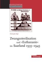 Zwangssterilisation Und Euthanasie Im Saarland 1935-1945