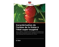Caractérisation de l'arôme de la fraise à l'état super-oxygéné