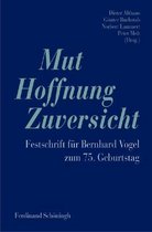 Mut - Hoffnung - Zuversicht