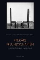 Prekare Freundschaften