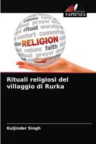 Rituali religiosi del villaggio di Rurka