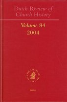 Dutch Review of Church History- Dutch Review of Church History, Volume 84 (2004)