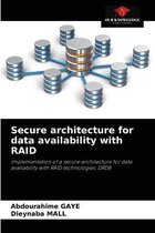 Secure architecture for data availability with RAID