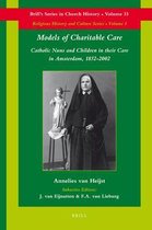 Models of Charitable Care: Catholic Nuns and Children in Their Care in Amsterdam, 1852-2002