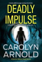 Detective Madison Knight- Deadly Impulse