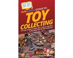 HowExpert Guide to Toy Collecting