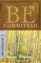 Be Committed - Ruth & Esther