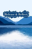 Release & Reflect.
