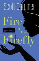 Fire in the Firefly