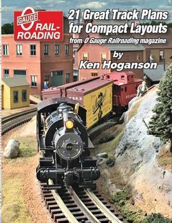 21 Great Track Plans for Compact O Gauge Layouts - cover
