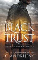 Quentin Black Mystery- In Black We Trust