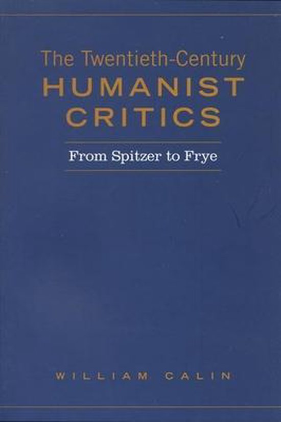 The Twentieth-Century Humanist Critics