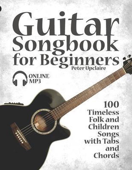 Foto: Guitar songbook for beginners 100 timeless folk and children songs with tabs and chords