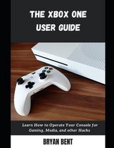 The Xbox One User Guide