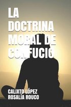La Doctrina Moral de Confucio