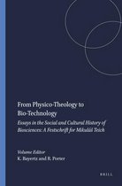 From Physico-Theology to Bio-Technology