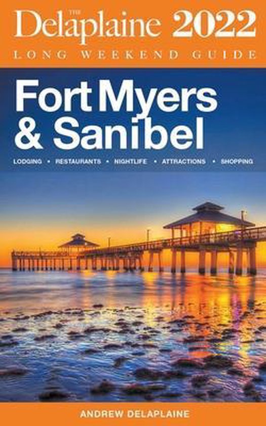 Fort Myers & Sanibel - The Delaplaine 2022 Long Weekend Guid ... - cover