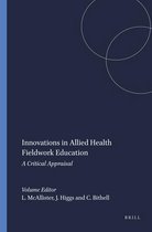 Practice, Education, Work and Society- Innovations in Allied Health Fieldwork Education