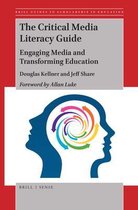Brill Guides to Scholarship in Education-The Critical Media Literacy Guide