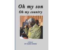 Oh My Son Oh My Country