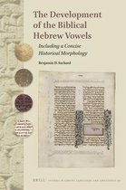 Studies in Semitic Languages and Linguistics-The Development of the Biblical Hebrew Vowels