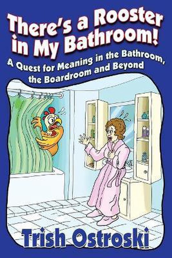 There's a Rooster in My Bathroom! - cover