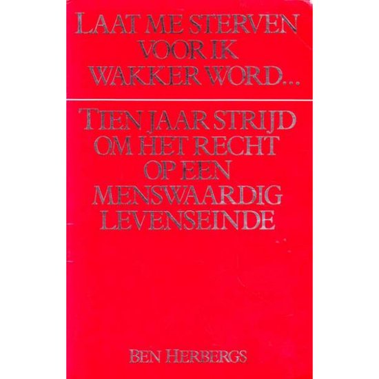 9789010048080 - Laat me sterven voor ik wakker word. . .