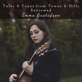 Emma Gustafson - Tales & Tunes From Towns & Hills Reviewed (CD)
