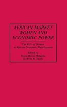 African Market Women and Economic Power