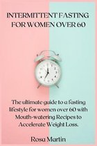 Intermittent Fasting for Women Over 60