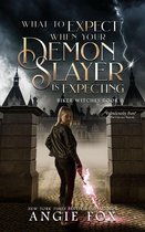 Biker Witches 8 - What to Expect When Your Demon Slayer is Expecting