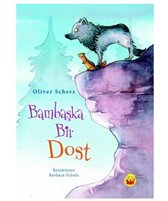 Bambaşka Bir Dost