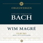 Orgelwerken Johann Sebastian Bach door Wim Magré