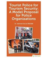 Tourist Police For Tourism Security: A Model Proposal For Police