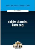 Bilişim Sistemine Girme Suçu