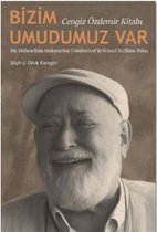 Bizim Umudumuz Var   Cengiz Özdemir Kitabı