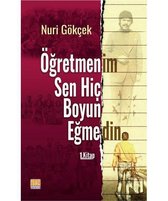 Öğretmenim Sen Hiç Boyun Eğmedin