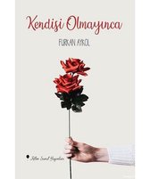 Kendisi Olmayınca